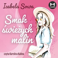 Smak świeżych malin - Izabela Sowa - audiobook + książka