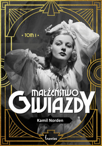 Małżeństwo gwiazdy - tom 1 - Norden Kamil - ebook