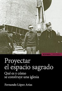 Proyectar el espacio sagrado - Fernando López Arias - ebook