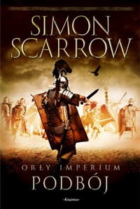 Orły imperium 2 Podbój - Simon Scarrow - książka