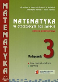 Matematyka w otaczającym nas świecie 3 Podręcznik Zakres podstawowy - Cewe Alicja, Krawczyk Małgorzata, Kruk Maria - książka