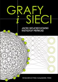 Grafy i sieci - Wojciechowski Jacek, Pieńkosz Krzysztof - książka