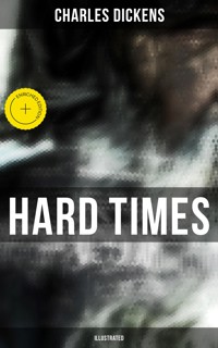 HARD TIMES (Illustrated) - Dickens Charles - ebook
