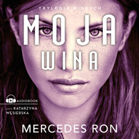 Moja wina. Trylogia Winnych - Ron Mercedes - ebook + audiobook