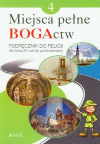 Miejsca pełne BOGActw 4 Religia Podręcznik - Mielnicki Krzysztof, Kondrak Elżbieta, Nosek Bogusław - książka