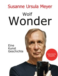 Wolf Wonder. Eine Kunstgeschichte - Susanne Ursula Meyer - ebook