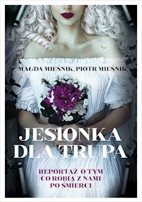 Jesionka dla trupa - Mieśnik Magda, Mieśnik Piotr - książka
