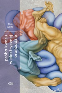 Próba kwasu w elektrycznej oranżadzie - Tom Wolfe - ebook + książka