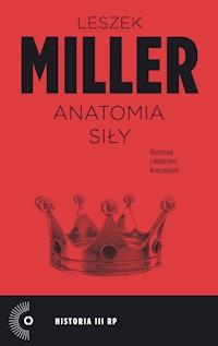 Anatomia siły - Leszek Miller, Robert Krasowski - ebook