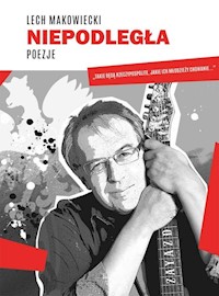 Niepodległa - Lech Makowiecki - ebook + książka