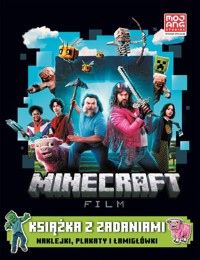 Minecraft. Film. Książka z zadaniami. Naklejki, plakaty i łamigłówki -  - książka