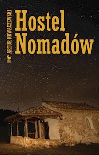 Hostel Nomadów Artur Nowaczewski Ebook Legimi Online