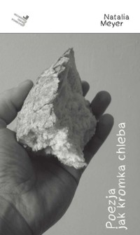 Poezja jak kromka chleba - Meyer Natalia - książka