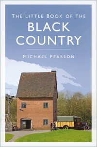 The Little Book of the Black Country - Michael Pearson - ebook