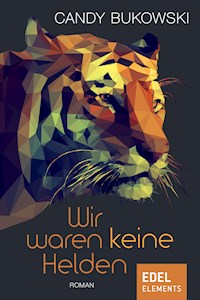 Wir waren keine Helden - Bukowski Candy - ebook