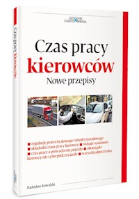 Czas pracy kierowców Nowe przepisy - Radosław Kowalski - książka