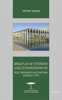 Brazylia w systemie międzynarodowym - Sawicka Monika - książka