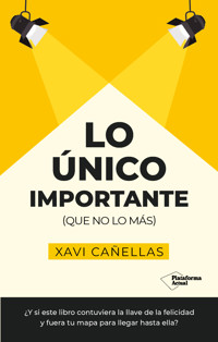 Lo único importante - Xavi Cañellas - ebook