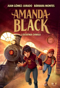 Amanda Black i Ostatnia Chwila - Barbara Montes Juan Gómez-Jurado  - ebook + audiobook + książka