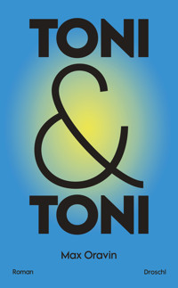 Toni & Toni - Max Oravin - ebook