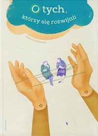 O tych,  którzy się rozwijali - Chmielewska Iwona - książka