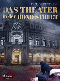 Das Theater in der Bond Street - Fritjof Guntram - ebook