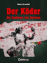 Der Köder - Heinz Kruschel - ebook