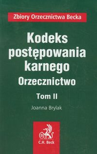 Kodeks postępowania karnego Orzecznictwo Tom 2 - Joanna Brylak - książka
