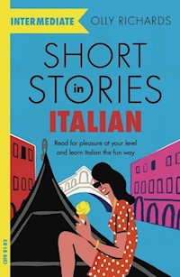 Short Stories in Italian for Intermediate Learners - Richards Olly - książka
