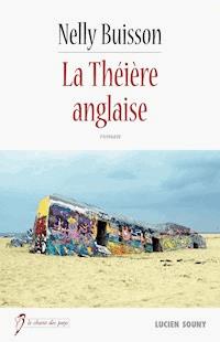 La Théière anglaise - Nelly Buisson - ebook
