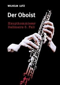Der Oboist - Wilhelm Lutz - ebook