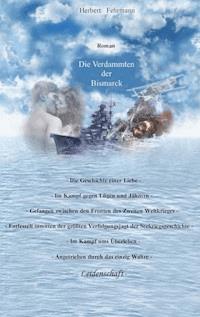 Die Verdammten der Bismarck - Herbert Fehrmann - ebook
