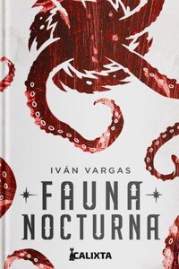 FAUNA NOCTURNA - Iván Camilo Vargas - ebook