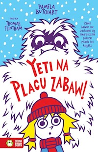 Szkolne szaleństwa Yeti na placu zabaw - Butchart Pamela - książka