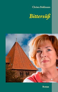 Bittersüß - Christa Bohlmann - ebook
