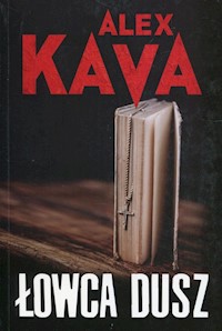 Łowca dusz - Alex Kava - ebook + książka