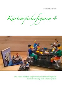 Kartenspielerfiguren 4 - Carsten Müller - ebook