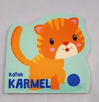 Moi mili przyjaciele Kotek Karmel -  - książka