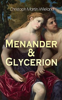 Menander & Glycerion - Christoph Martin Wieland - ebook
