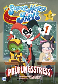 DC Super Hero Girls - Prüfungsstress - Amy Wolfram - ebook