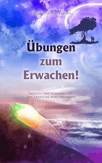 Übungen zum Erwachen! - Raphael Monar Laluna - ebook