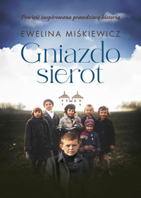 Gniazdo sierot - Miśkiewicz Ewelina - ebook + audiobook + książka