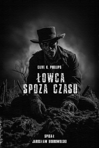 Łowca spoza czasu - Dobrowolski Jarosław - ebook + audiobook