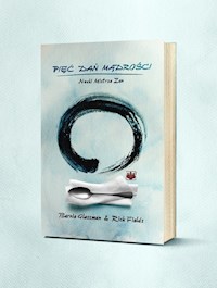 Pięć Dań Mądrości Nauki Mistrza Zen - Glassman Bernie, Fields Rick - książka