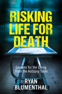 Risking Life for Death - Ryan Blumenthal - ebook