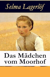 Das Mädchen vom Moorhof - Lagerlof Selma - ebook