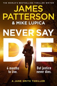 Never Say Die - James Patterson - książka