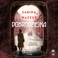 Dobrodziejka. Mroczne tajemnice dawnego Śląska - Sabina Waszut - ebook + audiobook