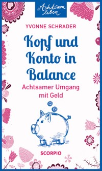 Kopf und Konto in Balance - Yvonne Schrader - ebook