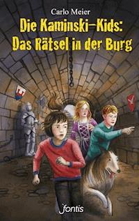 Die Kaminski-Kids: Das Rätsel in der Burg - Meier Carlo - ebook